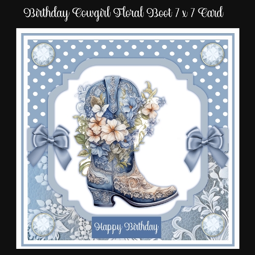 Birthday Cowgirl Floral Boot 7 x 7 Card