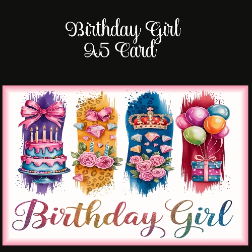 Birthday Girl A5 Card