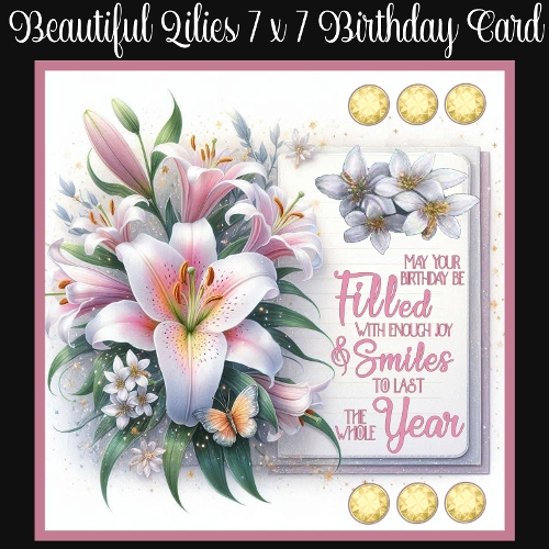 Beautiful Lilies 7 x 7 Birthday Card