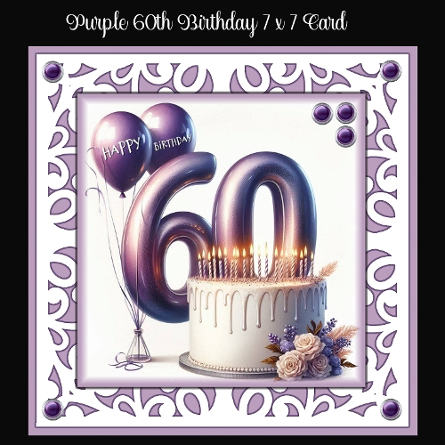cup1398048_2474 - Purple 60th Birthday 7 x 7 Card