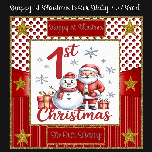 Happy 1st Christmas to Our Baby 7 x 7 Card