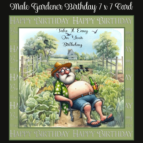 Male Gardener Birthday 7 x 7 Card