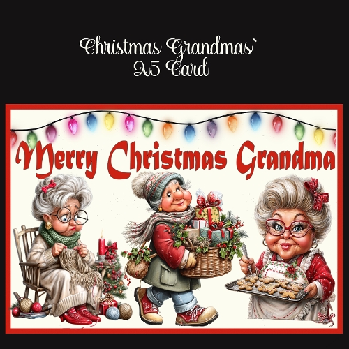 cup1409838_2474 - Christmas Grandmas` A5 Card