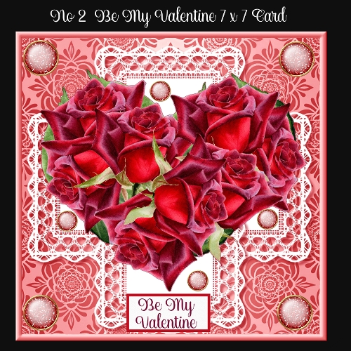 cup1418877_2474 - No 2 Be My Valentine 7 x 7 Card