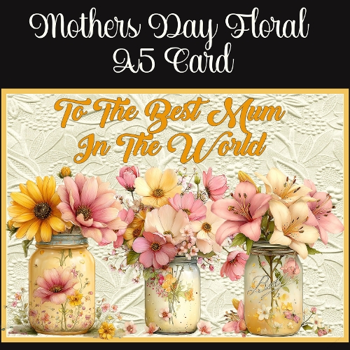 Mothers Day Floral A5 Card