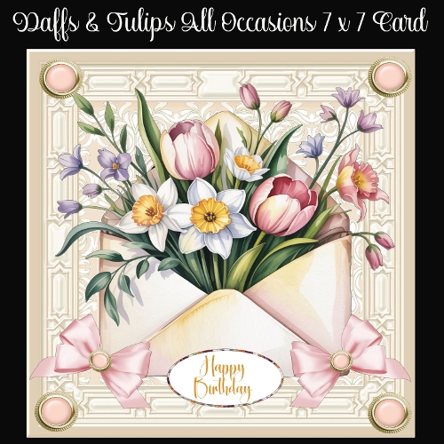 Daffs & Tulips All Occasions 7 x 7 Card