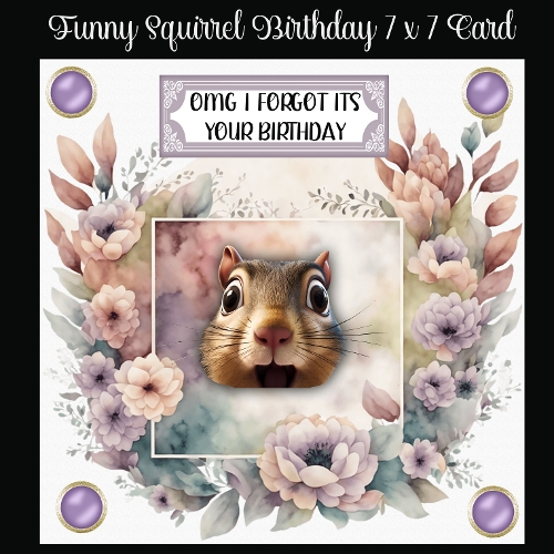 Funny Squirrel Birthday 7 x 7 Card
