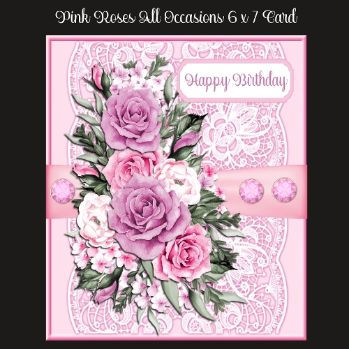 Pink Roses All Occasions 6 x 7 Card