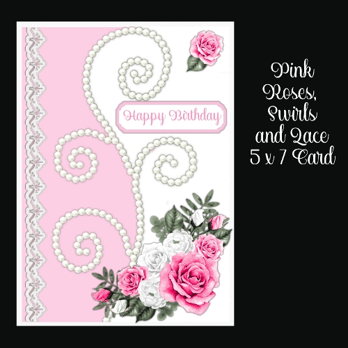 Pink Roses, Swirls & Lace 5 x 7 Card