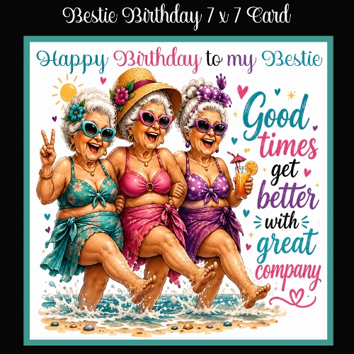 Bestie Birthday 7 x 7 Card