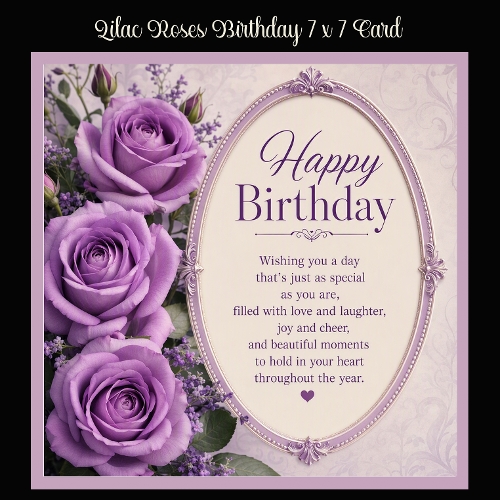 Lilac Roses Birthday 7 x 7 Card