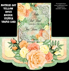 Mothers Day Yellow Roses Rocker Stepper Shaped Card