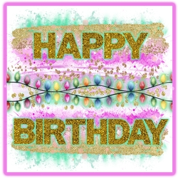 Happy Birthday Sparkle 7.5 x 7.5 Card