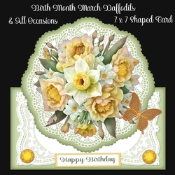 Birth Month March Daffodils & All Occasions 7 x 7 Shaped Cards 