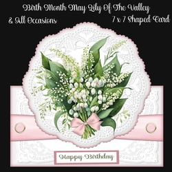 Birth Month May Lily Of The Valley  & All Occasions 7 x 7 Shaped Cards 