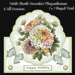 Birth Month November Chrysanthemums & All Occasions 7 x 7 Shaped Cards