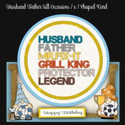 Husband Father All Occasions 7 x 7 Shaped Card