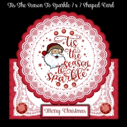 Tis The Season To Sparkle 7 x 7 Shaped Card