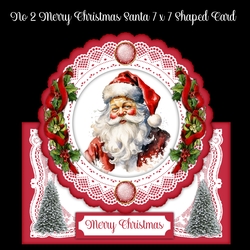No 2 Merry Christmas Santa 7 x 7 Shaped Card