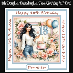 18th Daughter Granddaughter Niece Birthday 7 x 7 Card No 3