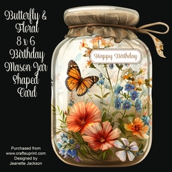 Butterfly & Floral 8 x 6 Birthday Mason Jar Shaped Card