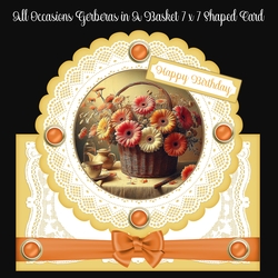 All Occasions Gerberas In A Basket 7 x 7 Shaped Card