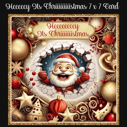 Heeeeeeey Its Chriiiiiiiiiiistmas 7 x 7 Card