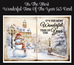 Its the Most Wonderful Time Of The Year A5 Card
