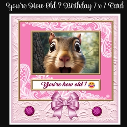 You`re How Old 7 x 7 Card