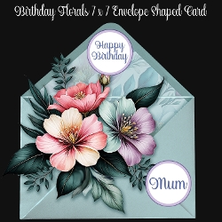 Birthday Florals 7 x 7 Envelope Shaped Card