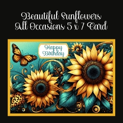 Beautiful Sunflower All Occasions 5 x 7 Card