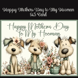 Happy Mothers Day To My Hooman A5 Card