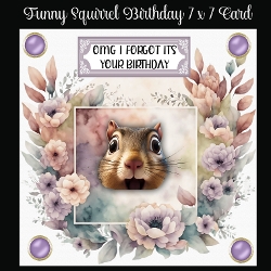 Funny Squirrel Birthday 7 x 7 Card