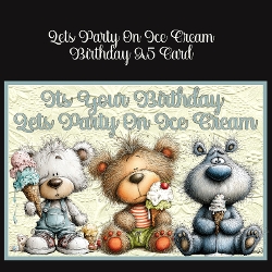 Lets Party On Ice Cream Birthday  A5 Card