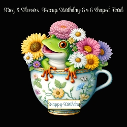 Frog & Flowers Teacup Shaped 6 x 6 Card