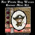 Arr Pirate Boy Woven Corner Card Mini Kit