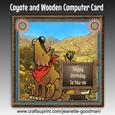 Coyote and Wooden Computer Card Mini Kit
