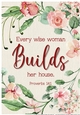 Floral Bible Verse Wall Art – Proverbs 14:1