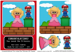 Congratulations! You Saved The Princess... A5 Topper
