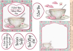 I Love You More Than Tea 5inch Topper and Insert