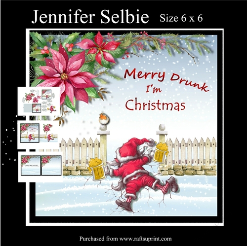Merry Drunk Im Christmas size 6 x 6