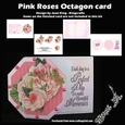 Pink Roses Octagon Kit