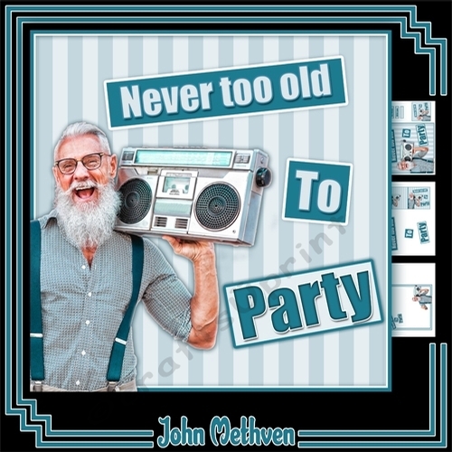Never Too Old To Party!