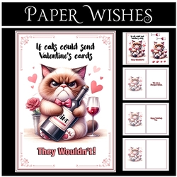 If Cats Could Buy Valentines Cards...They Wouldnt!