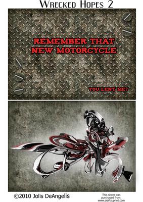 Wrecked Hopes, Motorcycle