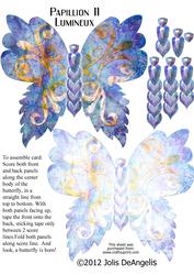 Papillon 11, Lumineux