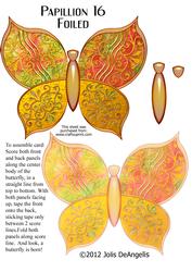 Papillon 16, Foiled