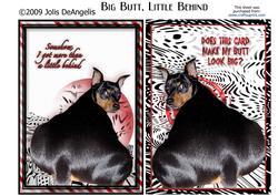 Big Butt, Little Behind
