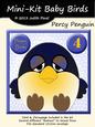 Mini-kit Baby Birds - Percy Penguin