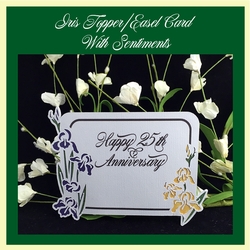 Iris Topper/Easel Card With Sentiments